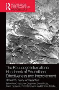 Cover image for The Routledge International Handbook of Educational Effectiveness and Improvement: Research, policy, and practice