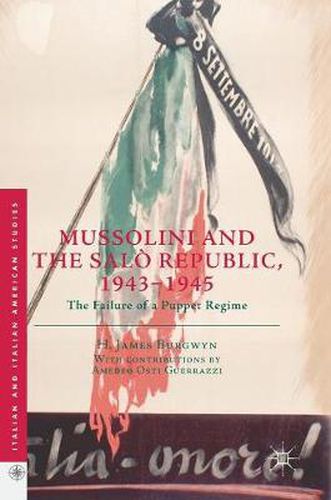 Cover image for Mussolini and the Salo Republic, 1943-1945: The Failure of a Puppet Regime