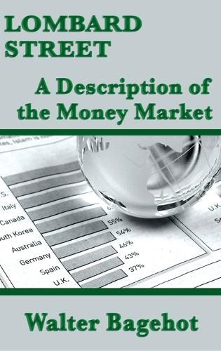 Cover image for Lombard Street: A Description of the Money Market