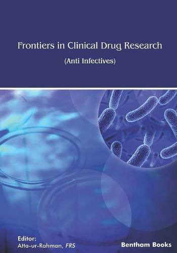 Cover image for Frontiers in Clinical Drug Research: Anti-Infectives: Volume 7