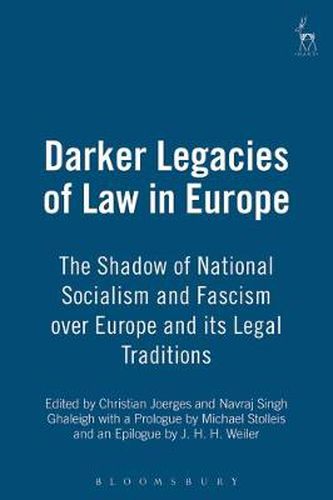 Cover image for Darker Legacies of Law in Europe: The Shadow of National Socialism and Fascism over Europe and its Legal Traditions