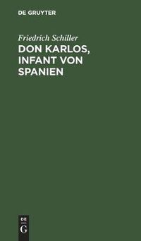 Cover image for Don Karlos, Infant Von Spanien