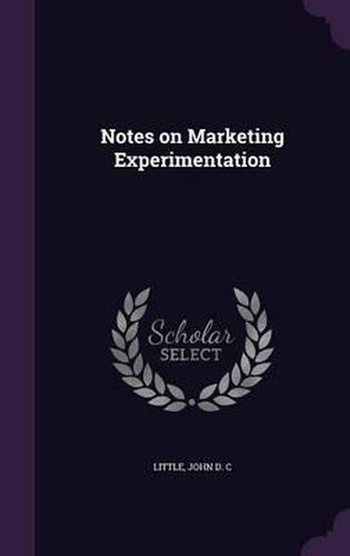 Cover image for Notes on Marketing Experimentation