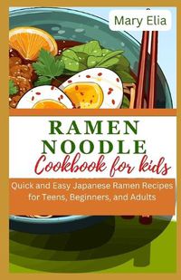 Cover image for Ramen Noodle Cookbook for Kids
