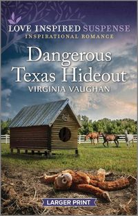 Cover image for Dangerous Texas Hideout