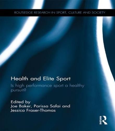 Cover image for Health and Elite Sport: Is high performance sport a healthy pursuit?