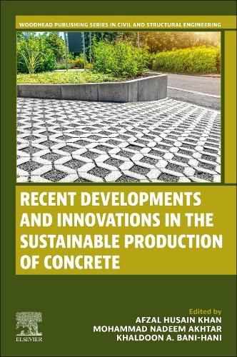 Cover image for Recent Developments and Innovations in the Sustainable Production of Concrete