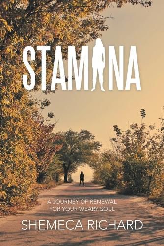 Cover image for Stamina: A Journey of Renewal for Your Weary Soul