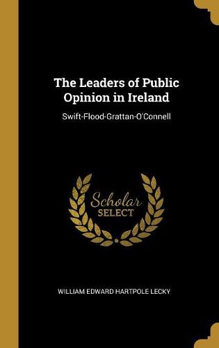 Cover image for The Leaders of Public Opinion in Ireland