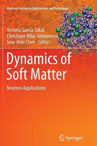 Cover image for Dynamics of Soft Matter: Neutron Applications