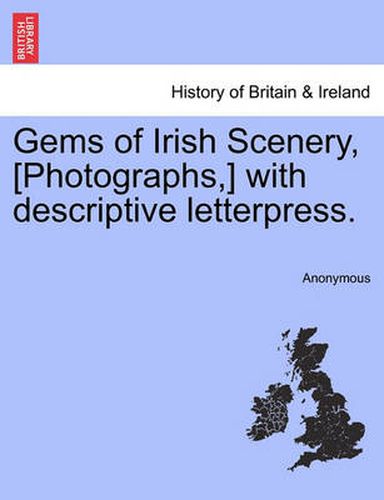 Cover image for Gems of Irish Scenery, [Photographs, ] with Descriptive Letterpress.