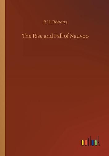 The Rise and Fall of Nauvoo