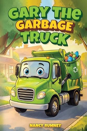 Cover image for Gary the Garbage Truck