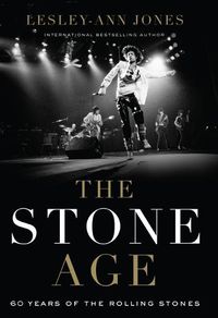 Cover image for The Stone Age: Sixty Years of the Rolling Stones