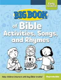 Cover image for Big Book of Bible Activities, Songs, and Rhymes for Early Childhood