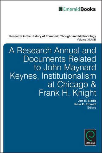 A Research Annual and Documents Related to John Maynard Keynes, Institutionalism at Chicago & Frank H. Knight