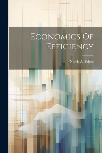 Cover image for Economics Of Efficiency