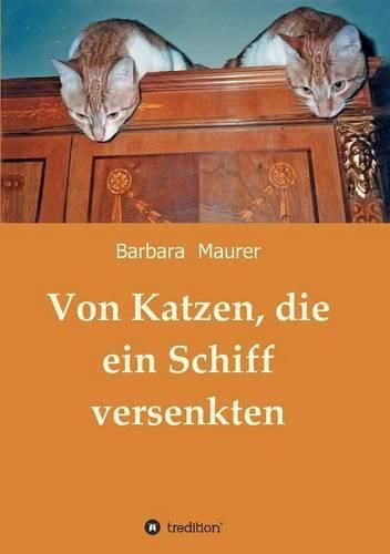 Cover image for Von Katzen, die ein Schiff versenkten