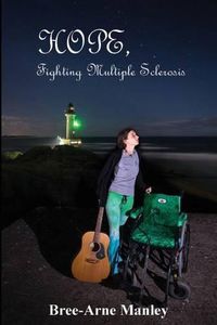 Cover image for Hope: Fighting Multiple Sclerosis