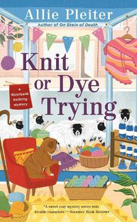 Cover image for Knit Or Dye Trying