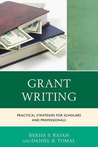 Cover image for Grant Writing: Practical Strategies for Scholars and Professionals