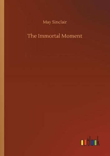 Cover image for The Immortal Moment
