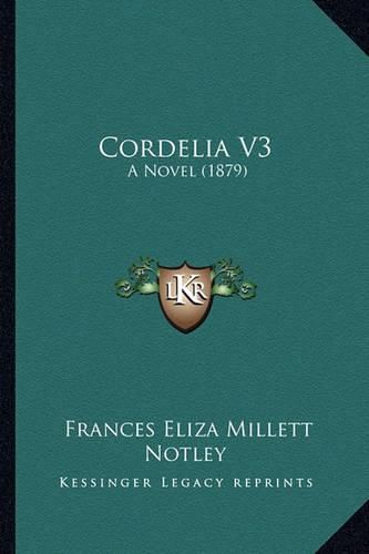 Cordelia V3: A Novel (1879)