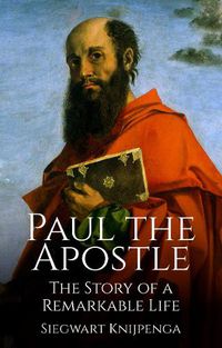 Cover image for The Remarkable Story of Paul the Apostle