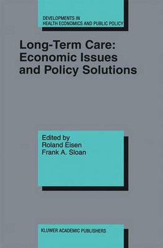 Cover image for Long-Term Care: Economic Issues and Policy Solutions