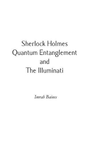 Cover image for Sherlock Holmes, Quantum Entanglement and The Illuminati