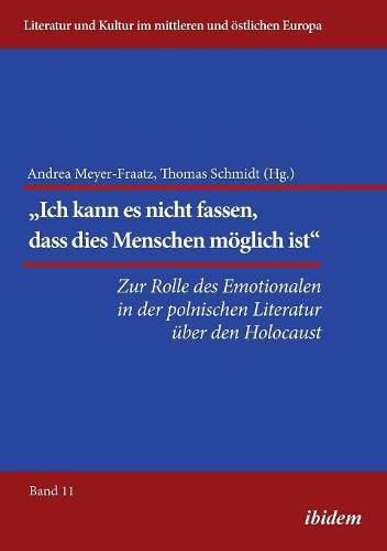 Die Rolle des Emotionalen in der polnischen Literatur  ber den Holocaust.