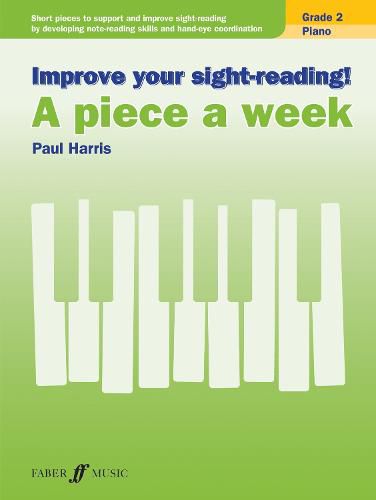 Cover image for Improve Your Sight-Reading! a Piece a Week Grade 2