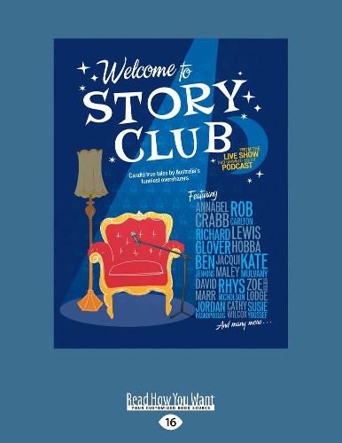Welcome to Story Club: Candid True Tales by Australia's Funniest Oversharers