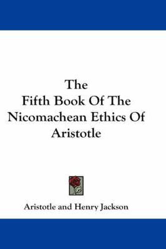 Cover image for The Fifth Book of the Nicomachean Ethics of Aristotle