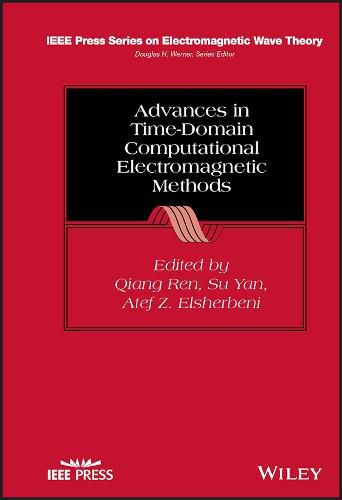 Cover image for Advances in Time-Domain Computational Electromagne tic Methods