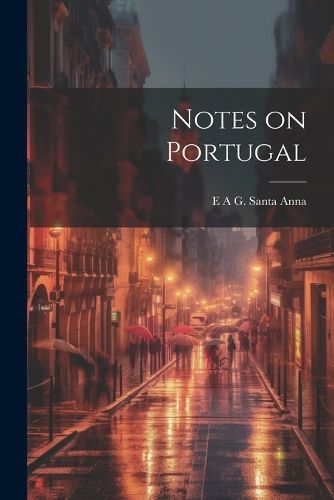 Cover image for Notes on Portugal