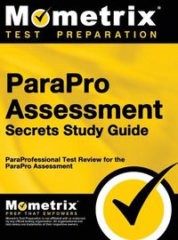 Cover image for ParaPro Assessment Secrets, Study Guide: ParaProfessional Test Review for the ParaPro Assessment