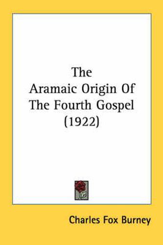 Cover image for The Aramaic Origin of the Fourth Gospel (1922)