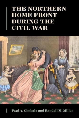 Cover image for The Northern Home Front during the Civil War