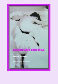Cover image for American Erotica: Erotic Stories