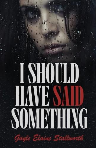 Cover image for I Should Have Said Something