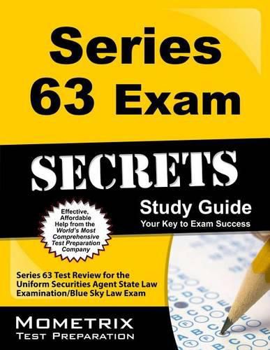 Cover image for Series 63 Exam Secrets Study Guide: Series 63 Test Review for the Uniform Securities Agent State Law Examination / Blue Sky Law Exam