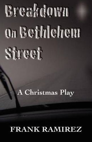 Cover image for Breakdown on Bethlehem Street: A Christmas Play