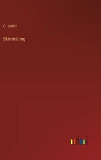 Cover image for Skirmishing