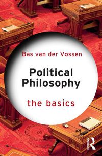 Cover image for Political Philosophy: The Basics