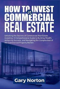 Cover image for How to Invest in Commercial Real Estate