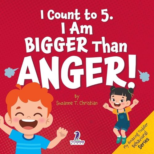 Cover image for I Count to 5. I Am Bigger Than Anger!