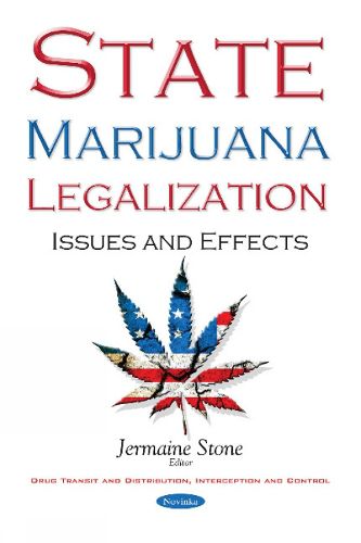 Cover image for State Marijuana Legalization: Issues & Effects