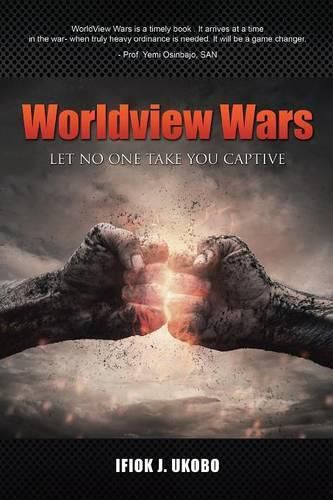 Cover image for Worldview Wars: Let no one take you captive