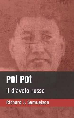 Cover image for Pol Pot: Il diavolo rosso